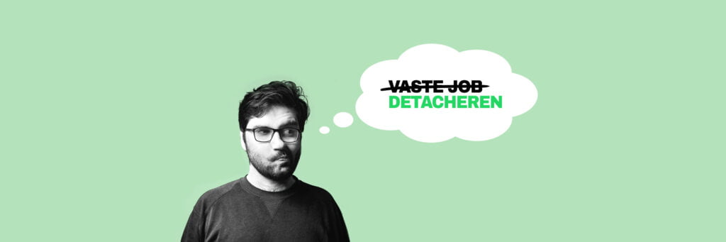 Detacheren iets voor jou? Wij denken van wel en geven je vijf goede redenen waarom