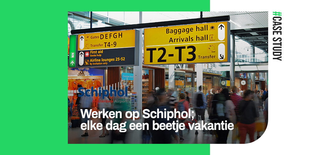 Werken op Schiphol; elke dag een beetje vakantie